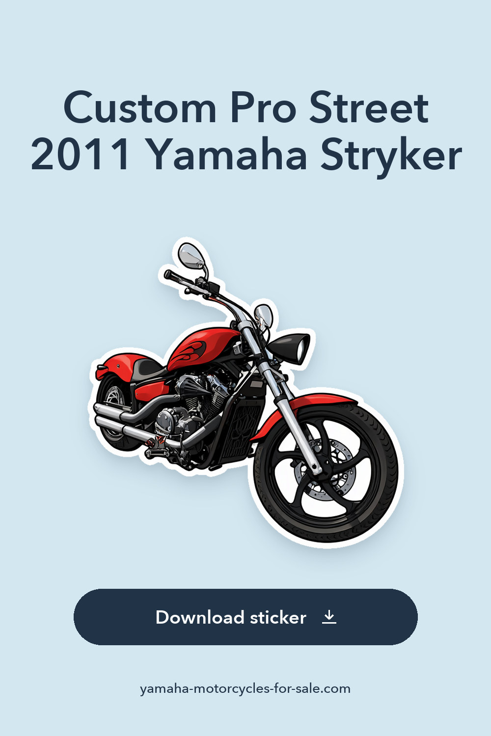 Custom Pro Street 2011 Yamaha Stryker sticker preview