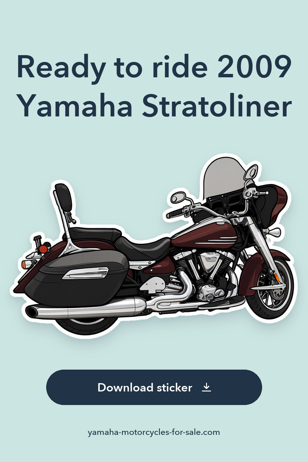 Ready to ride 2009 Yamaha Stratoliner sticker preview